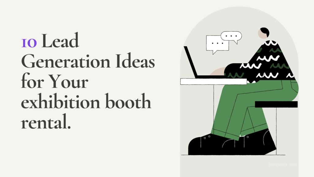 Returning to Trade Shows? 10 Lead Generation Ideas for Your exhibition booth rental