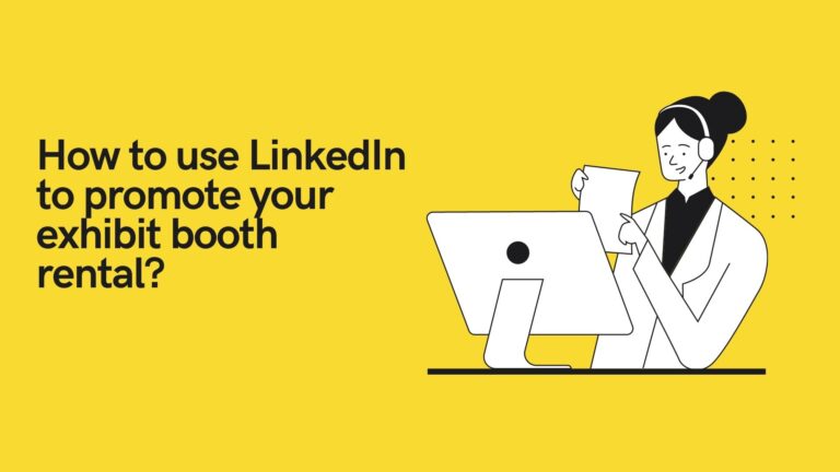 How to use LinkedIn to promote your exhibit booth rental?