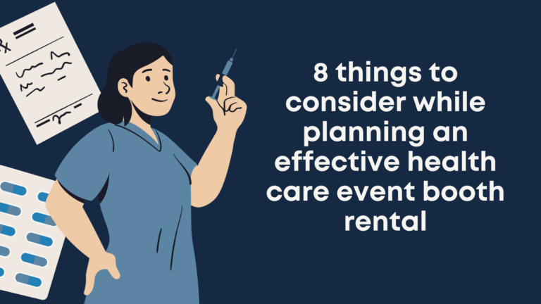 8 things to consider while planning an effective health care event booth rental