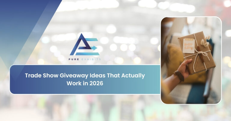 Trade Show Giveaway Ideas That Actually Work in 2026