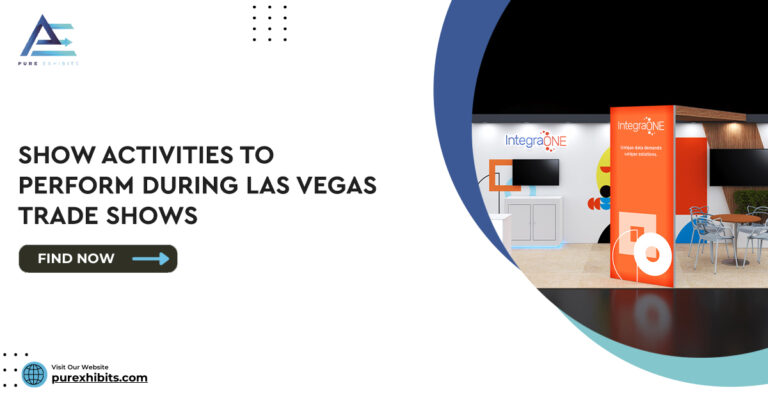 7 Show Activities to Perform During Las Vegas Trade Shows