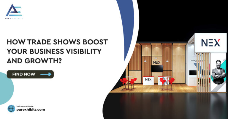 Benefits of Trade Shows: How They Boost Your Business Visibility and Growth