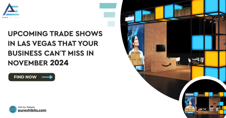 November 2024: 4 Upcoming Trade Shows in Las Vegas that Your Business Can’t Miss