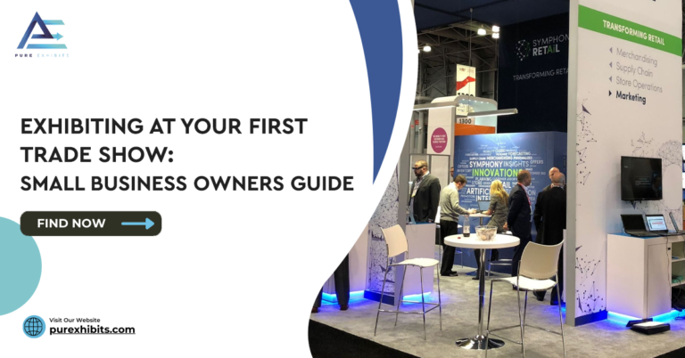 Exhibiting At Your First Trade Show:  A Guide for Small Business Owners