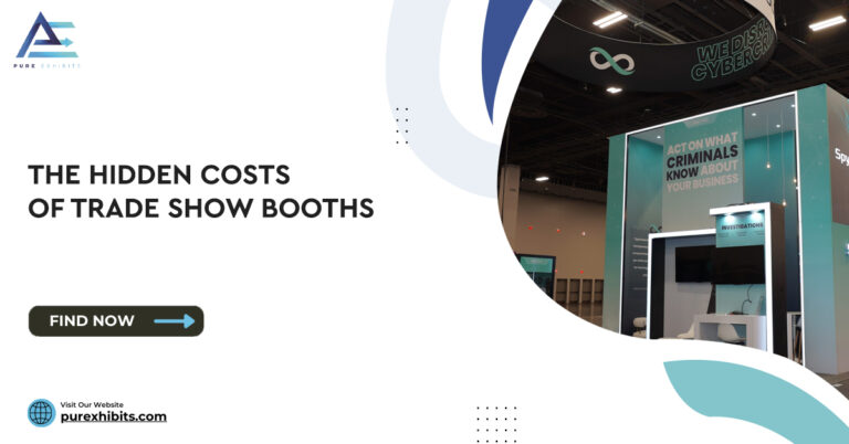 The Hidden Costs of Trade Show Booths