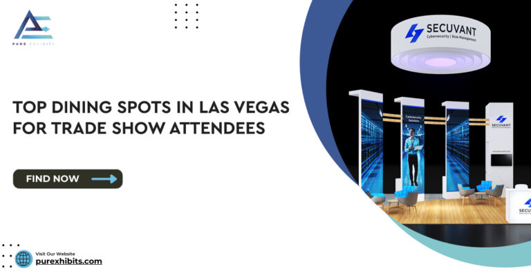 Beyond the Booth: Top Dining Spots in Las Vegas for Trade Show Attendees