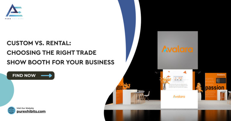 Custom vs. Rental: Choosing the Right Trade Show Booth for Your Business