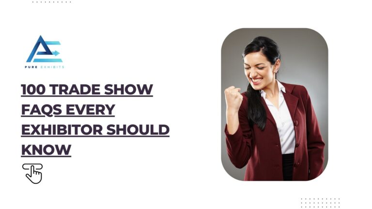 100 Trade Show FAQs Every Exhibitor Should Know