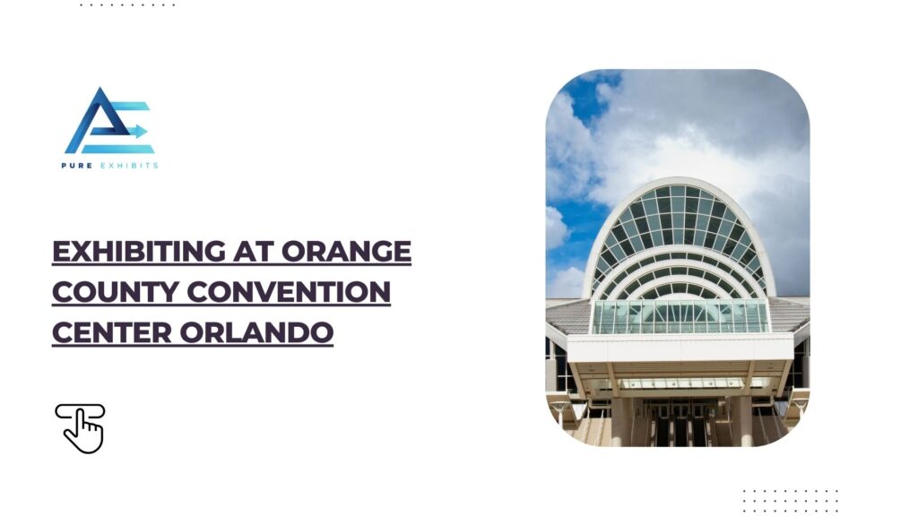 Exhibiting at Orange County Convention Center Orlando