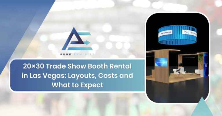 20×30 Trade Show Booth Rental in Las Vegas: Layouts, Costs and What to Expect