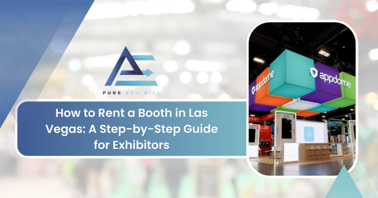 How to Rent a Booth in Las Vegas: A Step-by-Step Guide for Exhibitors