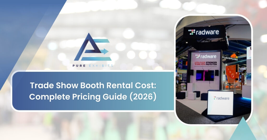 Trade Show Booth Rental Cost: Complete Pricing Guide (2026)
