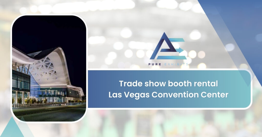 Trade show booth rental Las Vegas Convention Center