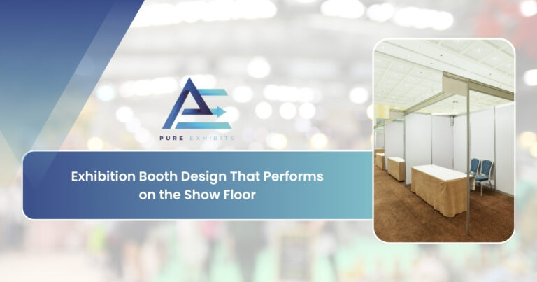 Exhibition Booth Design That Performs on the Show Floor