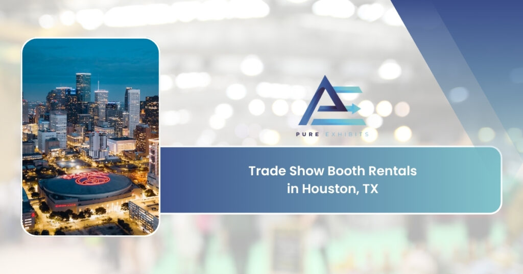 Trade Show Booth Rentals in Houston, TX