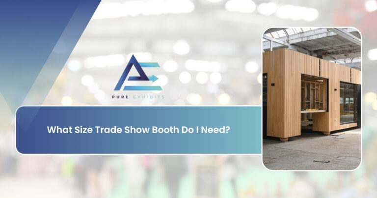 What Size Trade Show Booth Do I Need? (Calculator + Size Guide)