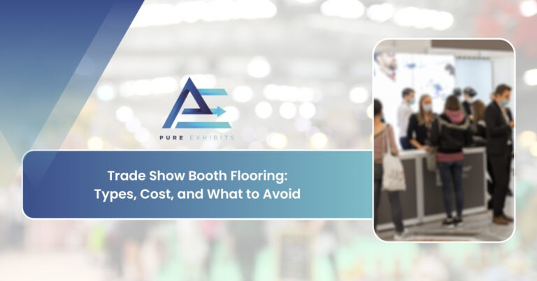 Trade Show Booth Flooring: Types, Cost, and What to Avoid
