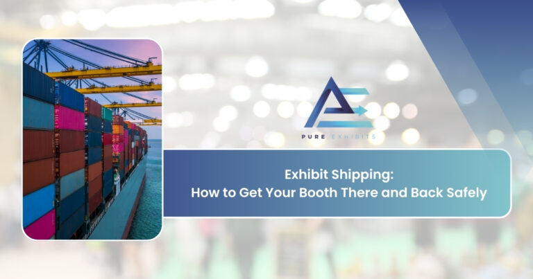 Exhibit Shipping: How to Get Your Booth There and Back Safely