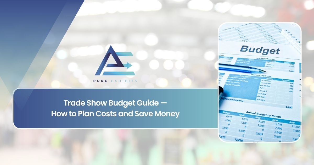 Trade Show Budget Guide: How to Plan Costs and Save Money