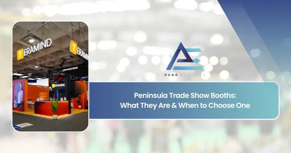 Peninsula Trade Show Booths: What They Are & When to Choose One