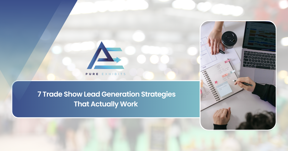 7 Trade Show Lead Generation Strategies That Actually Work featured image