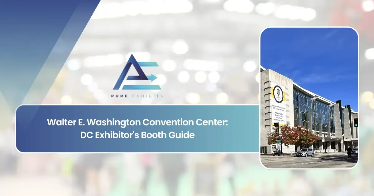 Walter E. Washington Convention Center: DC Exhibitor's Booth Guide featured image