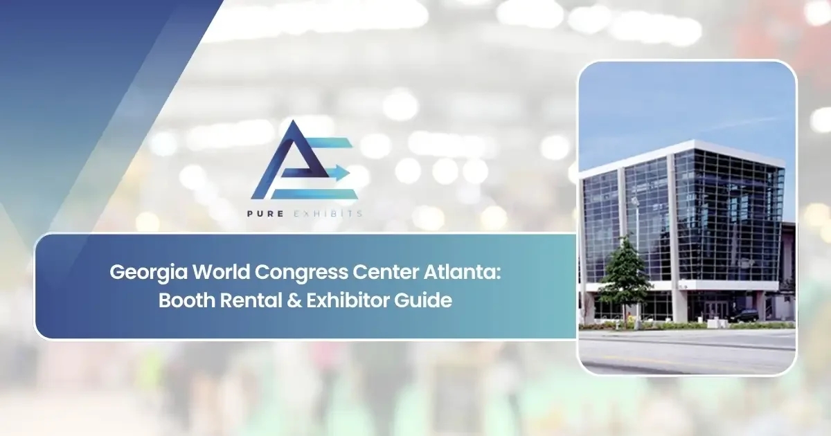 Georgia World Congress Center Atlanta: Booth Rental & Exhibitor Guide