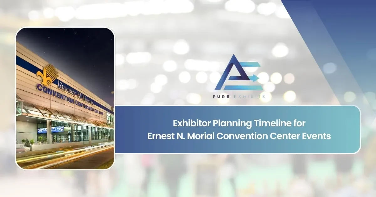 Exhibitor Planning Timeline for Ernest N. Morial Convention Center Events