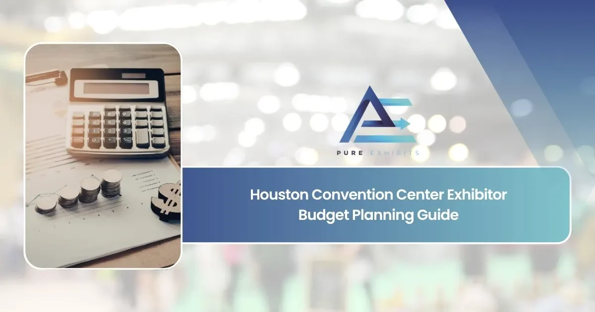 Houston Convention Center Exhibitor Budget Planning Guide