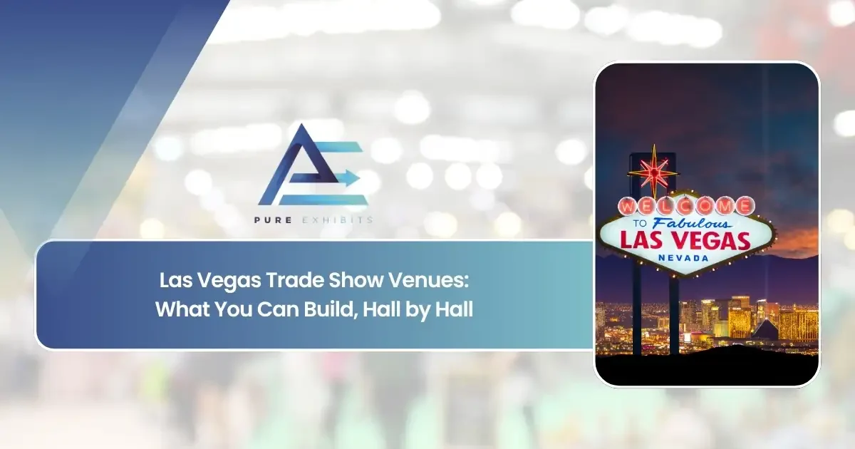 Las Vegas Trade Show Venues: What You Can Build, Hall by Hall
