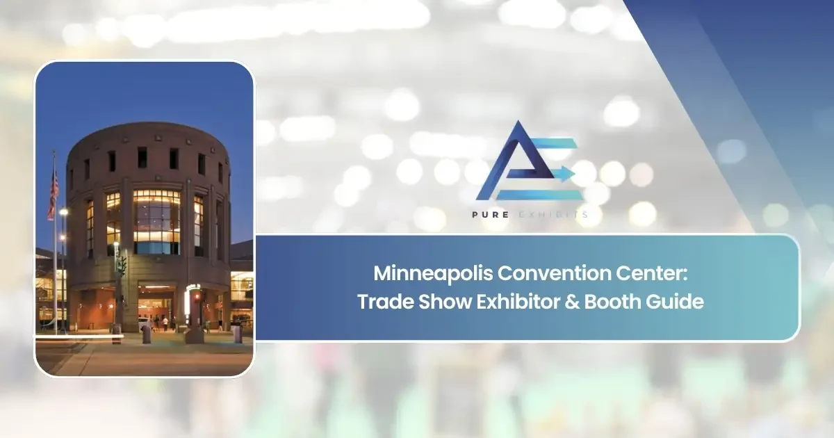 Minneapolis Convention Center: Trade Show Exhibitor & Booth Guide featured image
