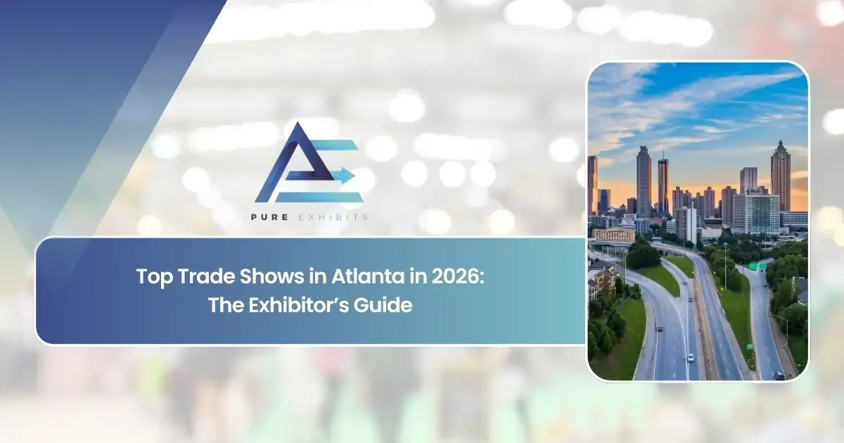 Top Trade Shows in Atlanta in 2026: The Exhibitor’s Guide