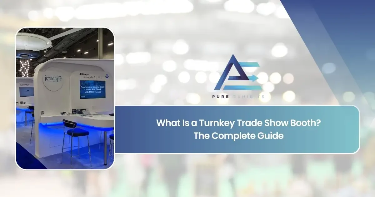What is a Turnkey Trade Show Booth? The Complete Guide