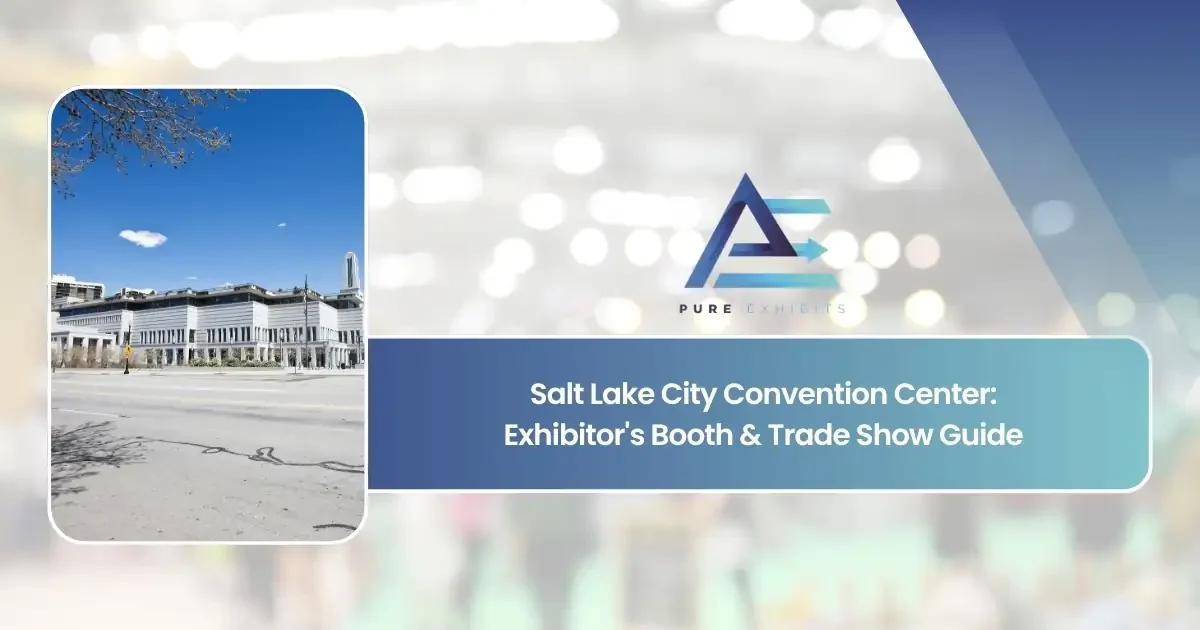 Salt Lake City Convention Center: Exhibitor's Booth & Trade Show Guide featured image