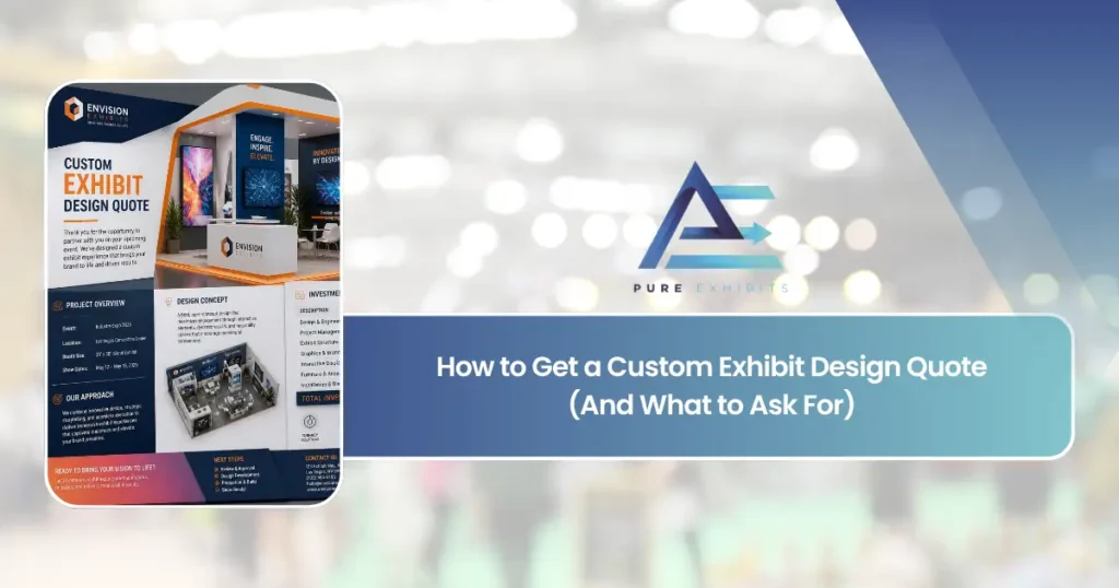 How to Get a Custom Exhibit Design Quote (And What to Ask For) featured image