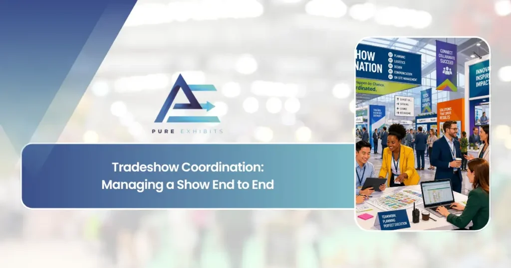 Tradeshow Coordination: Managing a Show End to End featured image