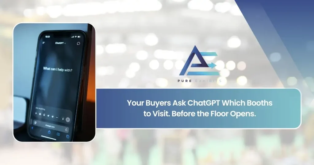 Your Buyers Ask ChatGPT Which Booths to Visit. Before the Floor Opens. | Pure Exhibits