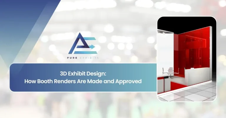 3D Exhibit Design: How Booth Renders Are Made and Approved