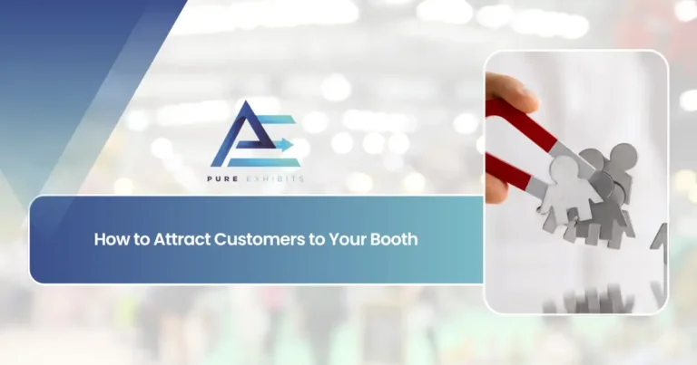 How to Attract Customers to Your Booth