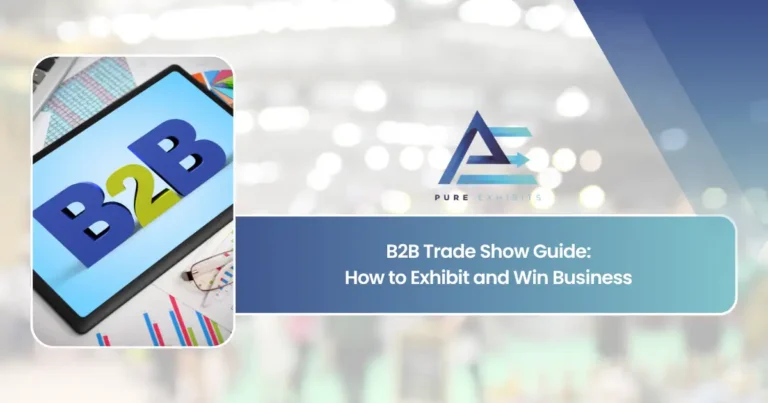 B2B Trade Show Guide: How to Exhibit and Win Business