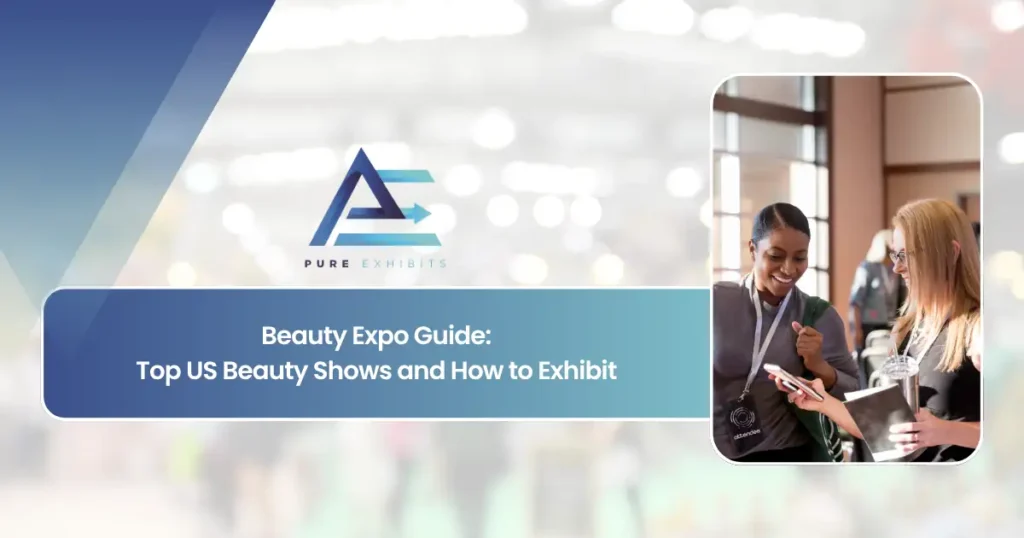Beauty Expo Guide: Top US Beauty Shows and How to Exhibit featured image
