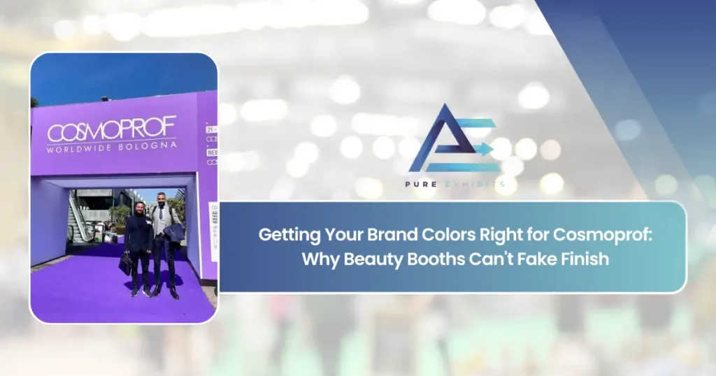 Getting Your Brand Colors Right for Cosmoprof: Why Beauty Booths Can't Fake Finish featured image