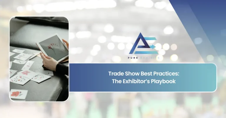 Trade Show Best Practices: The Exhibitor’s Playbook