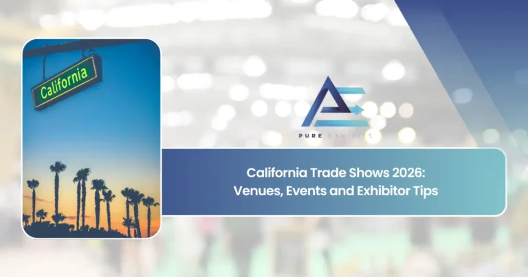 California Trade Shows 2026: Venues, Events and Exhibitor Tips