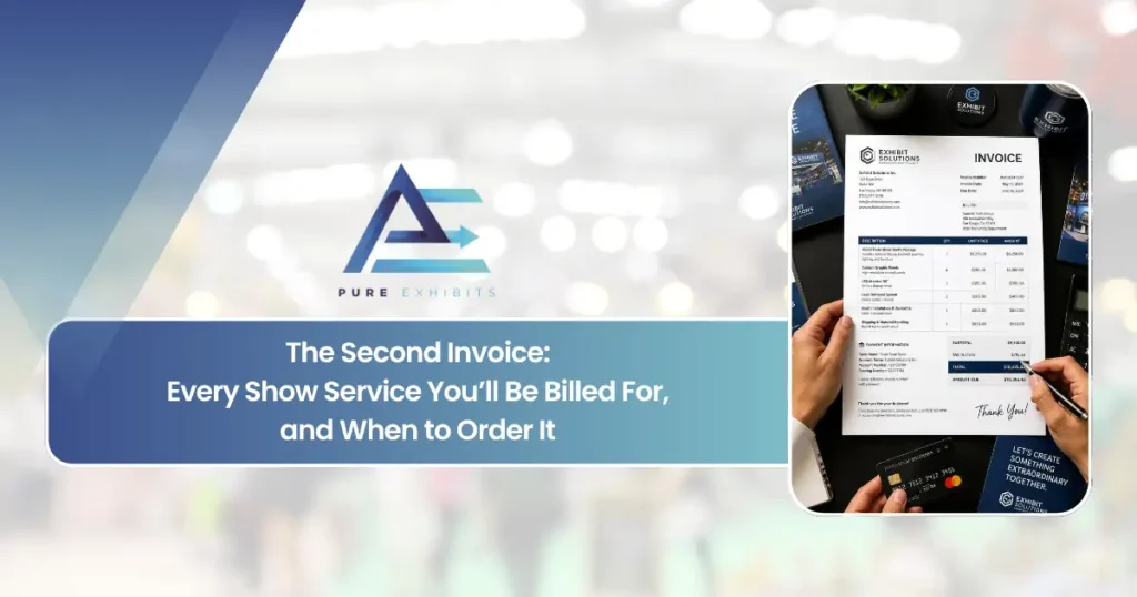 The Second Invoice Every Show Service You'll Be Billed For, and When to Order It