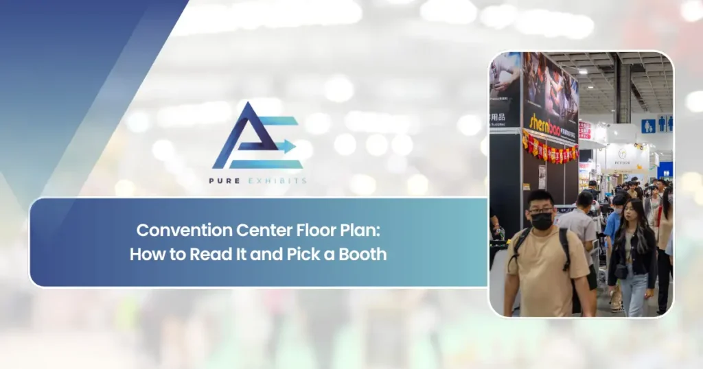 Convention Center Floor Plan: How to Read It and Pick a Booth featured image