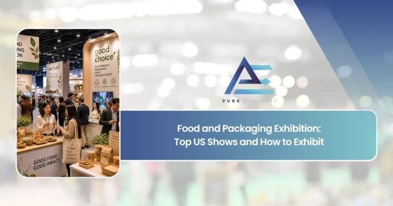Food and Packaging Exhibition: Top US Shows and How to Exhibit