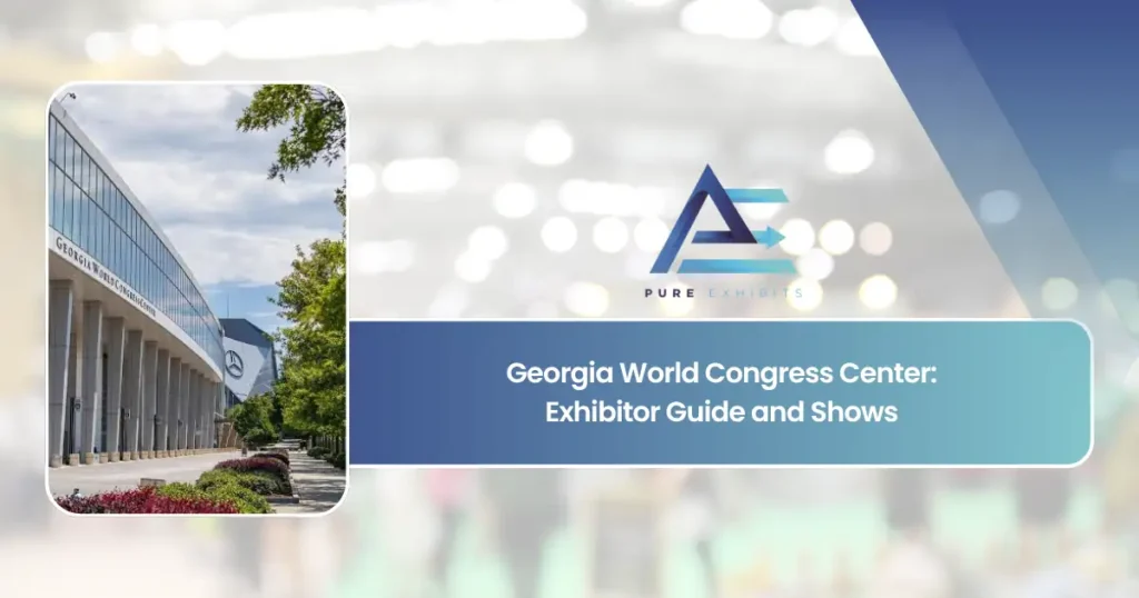 Georgia World Congress Center: Exhibitor Guide and Shows featured image