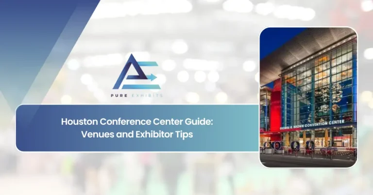 Houston Conference Center Guide: Venues and Exhibitor Tips