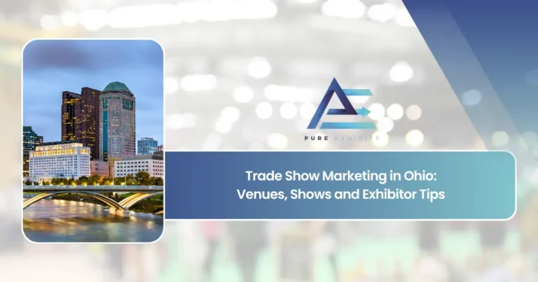 Trade Show Marketing in Ohio: Venues, Shows and Exhibitor Tips